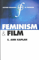 Feminism and film / edited by E. Ann Kaplan.