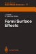 Fermi surface effects : proceedings of the Tsukuba Institute, Tsukuba Science City, Japan, August 27-29, 1987 / J. Kondo, A. Yoshimori, eds.