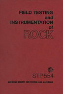 Field testing and instrumentation of rock a symposium presented at the seventy-sixth annual meeting, American Society for Testing and Materials, Philadelphia, Pa., 24-29 June 1973 / G. B. Clark, symposium chairman.