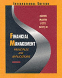 Financial management : principles and applications / Arthur Keown ... [et al.].