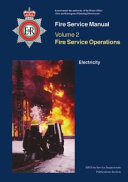 Fire service manual : volume 2 - fire service operations: electricity.