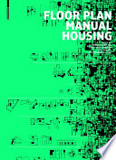 Floor plan manual housing edited by Oliver Heckmann and Friederike Schneider.
