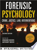 Forensic psychology : crime, justice, law, interventions.