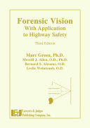 Forensic vision with application to highway safety / Marc Green ... [et al.] ; contributor, J. Vernon Odom.