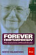 Forever contemporary : the economics of Ronald Coase / edited by Cento Veljanovski ; with contributions by Philip Booth [et al.]