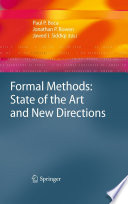 Formal methods state of the art and new directions / Paul Boca, Jonathan P. Bowen, Jawed I. Siddiqi, editors.