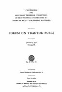 Forum on tractor fuels proceedings of the meeting of Technical Committee L on Tractor Fuels of Committee D-2 American Society for Testing Materials, January 9, 1948 Chicago, Ill.