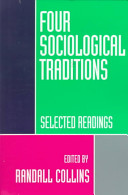 Four sociological traditions : selected readings / edited by Randall Collins.