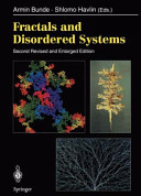 Fractals and disordered systems / Armin Bunde, Shlomo Havlin (eds.)..