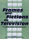Frames and fictions on television : the politics of identity within drama.