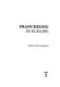 Franchising in Europe / edited by Martin Mendelsohn.