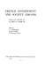 French government and society 1500-1850 : essays in memory of Alfred Cobban / edited by J.F. Bosher.