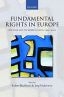 Fundamental rights in Europe : the ECHR and its member states, 1950-2000 / edited by Robert Blackburn and Jorg Polakiewicz.
