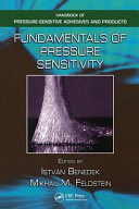 Fundamentals of pressure sensitivity / edited by Istvan Benedek, Mikhail M. Feldstein.