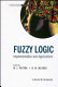 Fuzzy logic : implementation and applications / edited by M. J. Patyra, D. M. Mlynek.