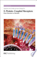 G protein-coupled receptors from structure to function / edited by Jesus Giraldo, Jean-Philippe Pin.