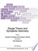 Gauge theory and symplectic geometry / edited by Jacques Hurtubise and François Lalonde ; technical editor Gert Sabidussi.