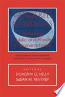 Gendered domains : rethinking public and private in women's history : essays from the Seventh Berkshire Conference on the History of Women / edited by Dorothy O. Helly, Susan M. Reverby.