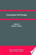 Generalized LR parsing / edited by Masaru Tomita.