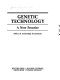 Genetic technology : a new frontier / Office of Technology Assessment.