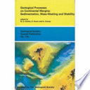 Geological processes on continental margins : sedimentation, mass-wasting and stability / edited by M.S. Stoker, D. Evans and A. Cramp.