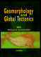 Geomorphology and global tectonics / edited by Michael A. Summerfield.