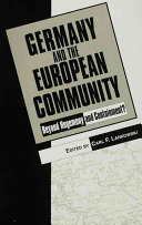 Germany and the European Community : beyond hegemony and containment? / edited by Carl F. Lankowski.