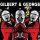 Gilbert & George : [major exhibition].