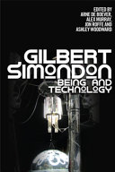 Gilbert Simondon : being and technology / edited by Arne De Boever, Alex Murray, Jon Roffe and Ashley Woodward.