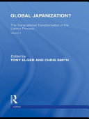 Global Japanization? the transnational transformation of the labour process / edited by Tony Elger and Chris Smith.