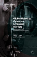 Global banking crises and emerging markets / edited by Josef C. Brada and Paul Wachtel.