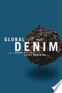 Global denim edited by Daniel Miller and Sophie Woodward.