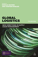 Global logistics : new directions in supply chain management / edited by Donald Waters and Stephen Rinsler.