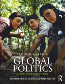Global politics : a new introduction / edited by Jenny Edkins and Maja Zehfuss.