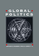 Global politics : globalization and the nation-state / [edited by] Anthony G. McGrew, Paul G. Lewis et al..