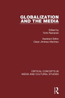 Globalization and the media / edited by Terhi Rantanen ; assistant editor: César Jiménez-Martínez.