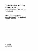 Globalization and the nation state : the impact of the IMF and the World Bank / edited by Gustav Ranis, James Raymond Vreeland and Stephen Kosack.