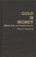 Gold is money / edited with an introduction by Hans F. Sennholz.