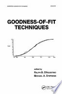 Goodness-of-fit techniques / edited by Ralph B. D'Agostino, Michael A. Stephens.