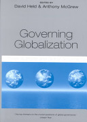 Governing globalization : power, authority and global governance / edited by David Held and Anthony McGrew.