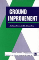 Ground improvement / edited by M.P. Moseley.