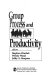 Group process and productivity / editors, Stephen Worchel, Wendy Wood, Jeffry A. Simpson.