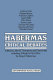 Habermas : critical debates / edited by John B. Thompson and David Held.