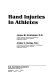 Hand injuries in athletes / (edited by) James W. Strickland, Arthur C. Rettig.