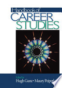 Handbook of career studies edited by Hugh Gunz, Maury Peiperl.