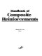 Handbook of composite reinforcements / Stuart M. Lee, editor..