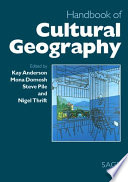 Handbook of cultural geography edited by Kay Anderson ... [et al.].