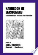 Handbook of elastomers / edited by Anil K. Bhowmick, Howard L. Stephens.