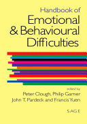 Handbook of emotional & behavioural difficulties / edited by Peter Clough ... [et al.].