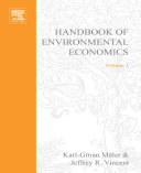Handbook of environmental economics. edited by Karl-Goran Maler and Jeffrey R. Vincent.